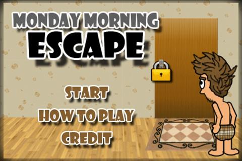 Monday Morning Escape