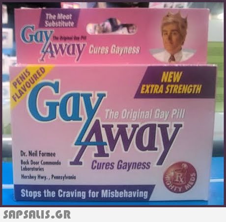 The Meat Substitute Ga Wv ures Gayness NEW XTRA STRENGTH The Original Gay Pill way Dr. Neil Formed ack Door Commende Loboretories Cures Gayness Hersbey Hwy., Pennsylv Stops the Craving for Misbehaving 