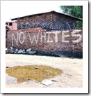NO_WHITES_SIGN_SOUTHAFRICA2008