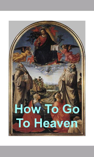 How To Go To Heaven