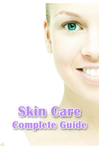 Skin Care Complete Guide