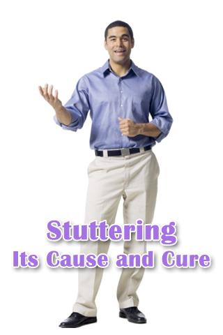 Stuttering: Its Cause and Cure