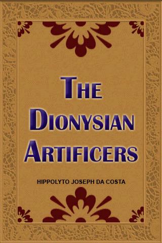 The Dionysian Artificers