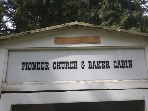 Pioneer Church and Baker Cabin