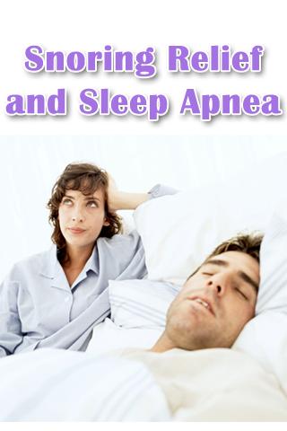 Snoring Relief and Sleep Apnea