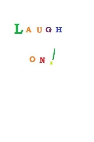 Laugh On