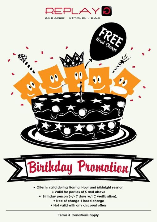 Birthday Promotion Replay Karaoke Kitchen Bar Malaysia Food