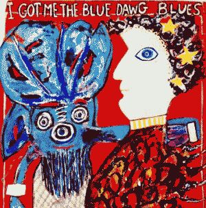 Patchen picture poem, Blue Dawg Blues