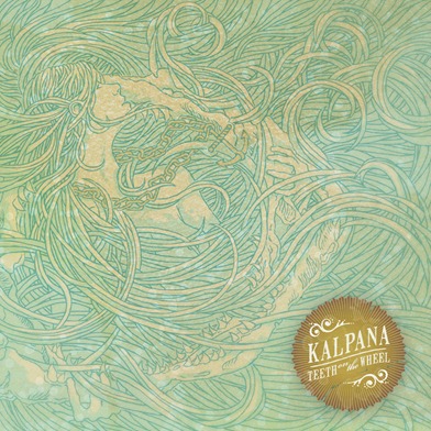 Kalpana - Teeth on the Wheel