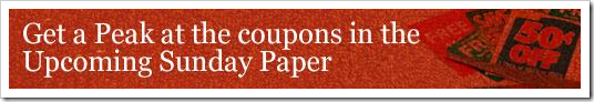 Sunday Coupon Preview Sneak Peak Sunday Coupon Preview Sneak Peak