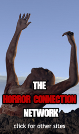 Mail Order Zombie is a proud member of the Horror Connection Network!