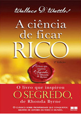 A Ciência de Ficar Rico   Wallace D. Wattles