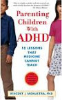 Parenting Children With Adhd: 10 Lessons That Medicine Cannot Teach (APA Lifetools) (Paperback) by Vincent J., Ph.D. Monastra Parenting Children With Adhd: 10 Lessons That Medicine Cannot Teach (APA Lifetools) (Paperback) by Vincent J., Ph.D. Monastra