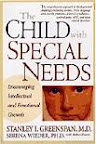 The Child With Special Needs: Encouraging Intellectual and Emotional Growth (Merloyd Lawrence Book) (Hardcover) by Stanley I. Greenspan (Author), Serena Wieder (Author), Robin Simons (Author) The Child With Special Needs: Encouraging Intellectual and Emotional Growth (Merloyd Lawrence Book) (Hardcover) by Stanley I. Greenspan (Author), Serena Wieder (Author), Robin Simons (Author)
