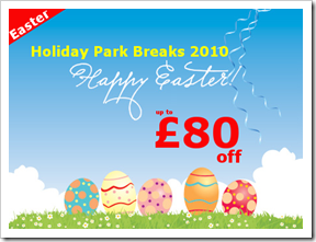 Easter Holiday Park Deals 2010