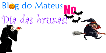 Blog do Mateus NO Dia das bruxas Blog do Mateus NO Dia das bruxas