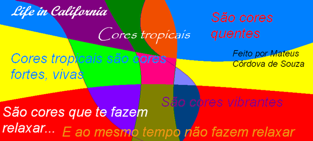 [Cores tropicais-Life in California[3].png]
