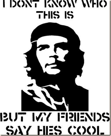 dont-know-who-che-guevara-is-but
