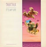 Talk Talk - It's My Life