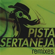 Pista Sertaneja Remixes - Baxacks Blogs