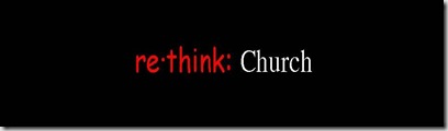 rethink church