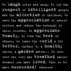 To laugh often and much