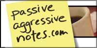 [passive-aggressive-notes1[2].jpg]
