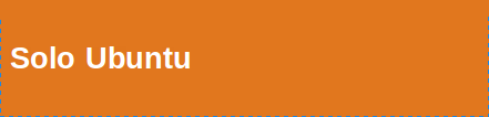 S�lo Ubuntu