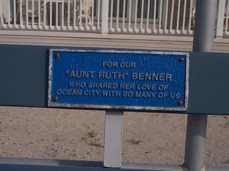 For our"Aunt Ruth" BennerWho shared her love of Ocean City with so many of us