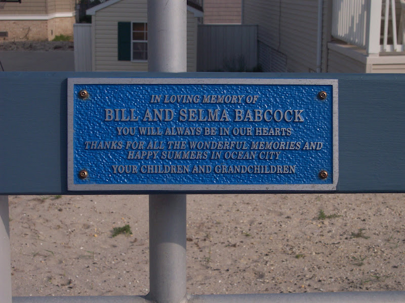 In loving memory ofBill and Selma BabcockYou will always be in our heartsThanks for all the wonderful memories and happy summers in
Ocean CityYour children and grandchilren