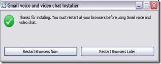 google voice and video chat installer's prompt to restart browsers