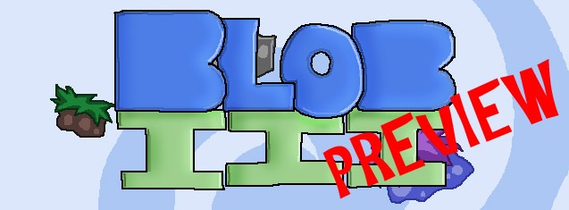 [BlobIIIpreview4.jpg]