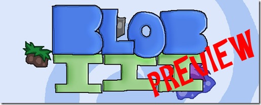 Blob III preview