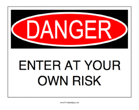 Danger_Enter_At_Your_Own_Risk