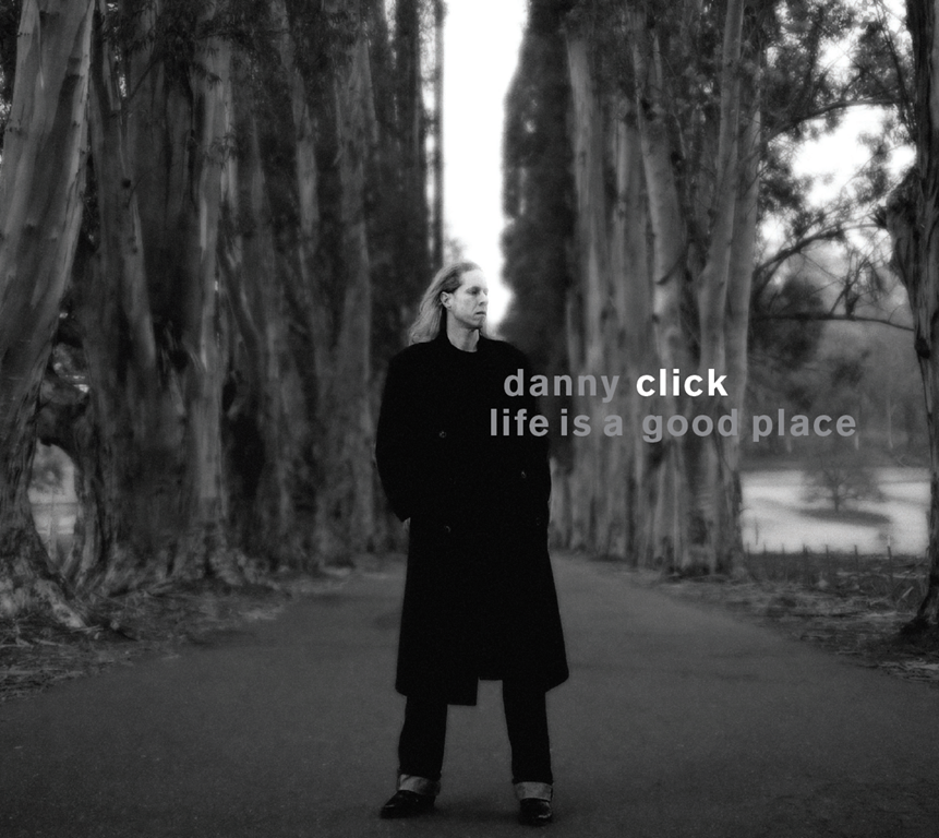 [2163-Danny-Click-Life-Is-A-Good-Plac[1].png]
