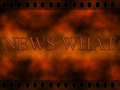 NEWS WHAT