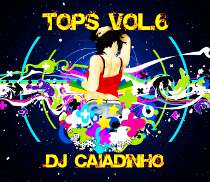 Baixar CD DJ Caiadinho - Tops Vol.6