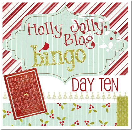 Holly Jolly Blog Bingo Day 10