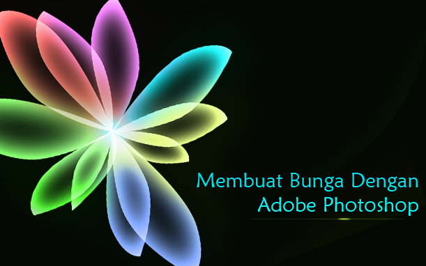 membuat bunga dengan adobe photoshop