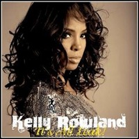 Kelly Rowland – It's All Leak! (2011)