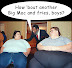 Pretty boys - How about another BigMac and fries?