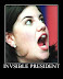 Invisible president - Bringing back some Bill Clinton jokes...
