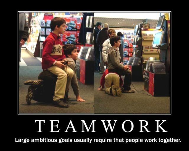 Teamwork - Large goals usually require that people work together.