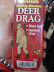 Deer drag - Drag the deer out. Load in truck. Go home or to camp for skinning. SKINNING!