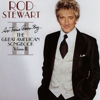 thumbRod%20Stewart%20-%20The%20Great%20American%20Songbook%20-%20Volume%202%20-%20front.jpg