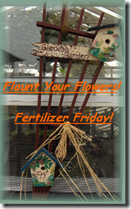 fertilizer Friday