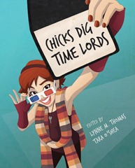 Thomas, Lynne M. and O'Shea, Tara (eds) - Chicks Dig Time Lords