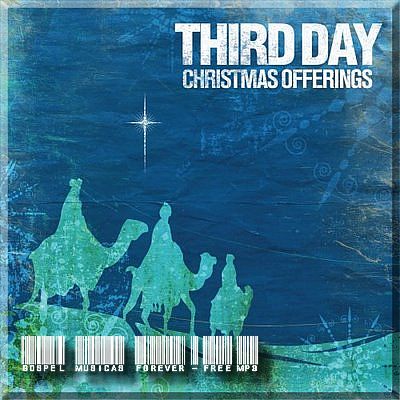 Third Day - Christmas Offerings - 2006