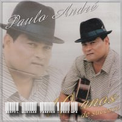 Paulo André - 10 Anos de Sucessos - 2000