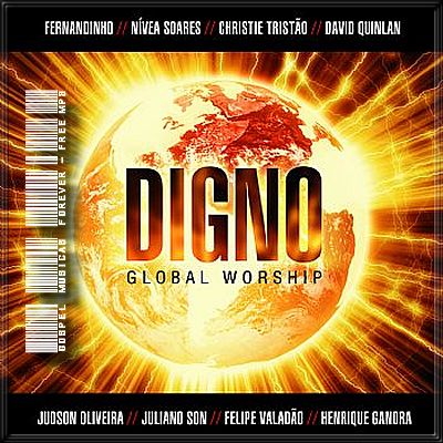 Digno - Global Worship - 2008